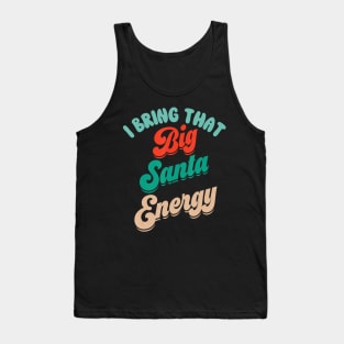 Big Santa Energy St Nicholas Xmas Christmas Men Tank Top